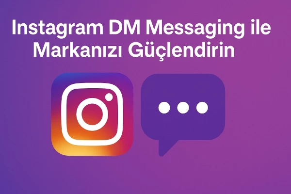 Instagram DM Messaging ile Markanızı Güçlendirin