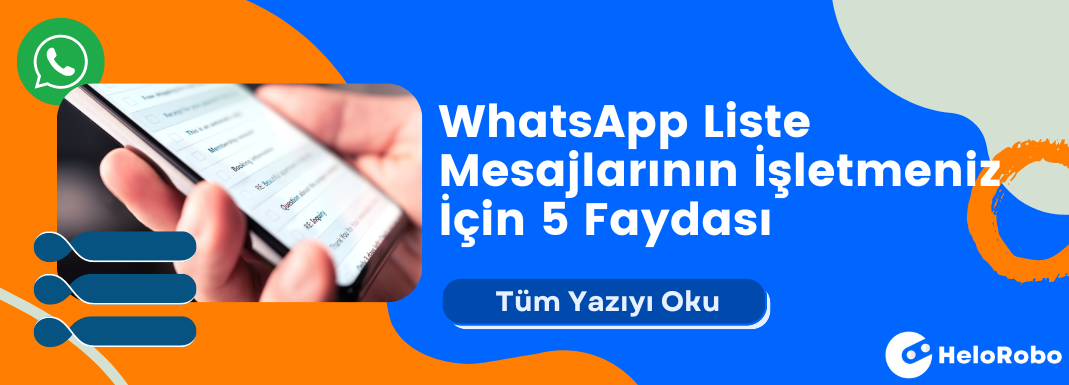 WhatsApp Liste Mesajlarının İşletmeniz İçin 5 Faydası