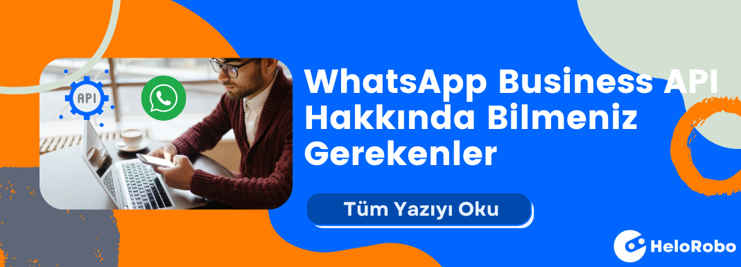 WhatsApp Business API Everything You Need To Know